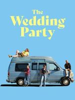 Watch The Wedding Party Putlocker