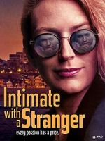 Watch Intimate with a Stranger Putlocker