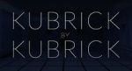 Watch Kubrick by Kubrick Putlocker