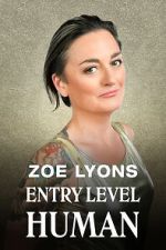 Watch Zoe Lyons: Entry Level Human (TV Special 2021) Putlocker