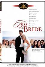 Watch Kiss the Bride Putlocker