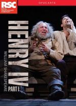 Watch Royal Shakespeare Company: Henry IV Part I Putlocker