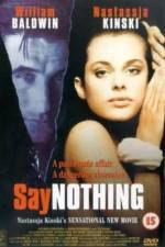 Watch Say Nothing Putlocker