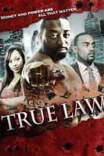 Watch True Law Putlocker