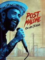 Watch Post Malone: On His Terms Putlocker