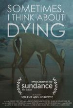 Watch Sometimes, I Think About Dying (Short 2019) Putlocker