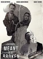 Watch Meant to Be Broken Putlocker
