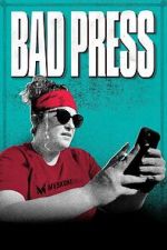 Watch Bad Press Putlocker