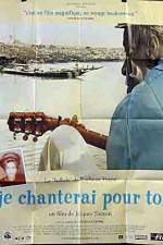 Watch Je chanterai pour toi Putlocker