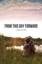 Watch From This Day Forward Putlocker