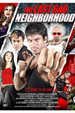 Watch The Last Bad Neighborhood Putlocker