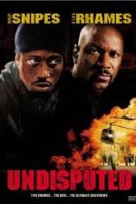 Watch Undisputed Putlocker