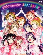 Watch µ\'s Final LoveLive! µ\'sic Forever Putlocker