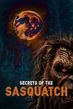 Watch Secrets of the Sasquatch Putlocker