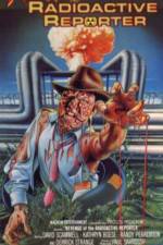 Watch Revenge of the Radioactive Reporter Putlocker