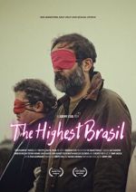 Watch The Highest Brasil Putlocker