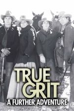 Watch True Grit: A Further Adventure Putlocker
