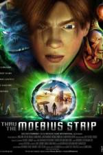 Watch Thru the Moebius Strip Putlocker