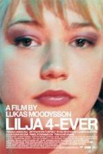 Watch Lilya 4-Ever Putlocker
