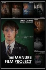 Watch The Manure Film Project: A Crappy Documentary with Absolutely No Budget Putlocker