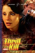 Watch Thrill of the Kill Putlocker