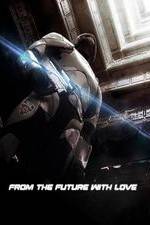 Watch From the Future with Love Putlocker