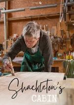 Watch Shackletons Cabin Putlocker
