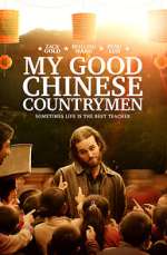 Watch My Good Chinese Countrymen Putlocker