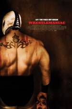 Watch Wrestlemaniac (El Mascarado Massacre) Putlocker