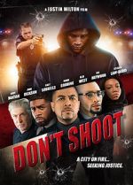 Watch Don\'t Shoot Putlocker