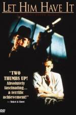 Watch Let Him Have It Putlocker