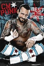 Watch WWE: CM Punk - Best in the World Putlocker