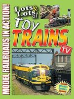 Watch Lots & Lots of Toy Trains: Model Railroading Action! Putlocker