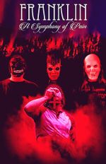 Watch Franklin: A Symphony of Pain Putlocker
