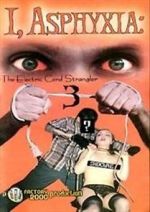 Watch I, Asphyxia: The Electric Cord Strangler III Putlocker