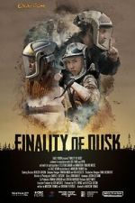 Watch Finality of Dusk Putlocker