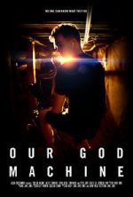 Watch Our God Machine (Short 2018) Putlocker
