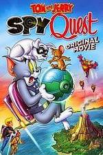 Watch Tom and Jerry: Spy Quest Putlocker