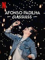 Watch Afonso Padilha: Classless (TV Special 2020) Putlocker