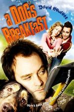 Watch A Dog's Breakfast Putlocker