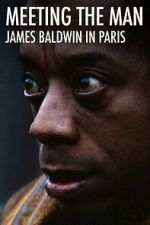 Watch Meeting the Man: James Baldwin in Paris Putlocker