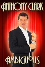 Watch Anthony Clark: Ambiguous Putlocker