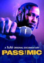 Watch Pass the Mic: A Movement Generations in the Making Putlocker