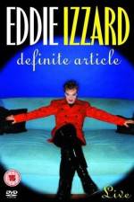 Watch Eddie Izzard Definite Article Putlocker