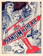 Watch The Phantom of the Air Putlocker