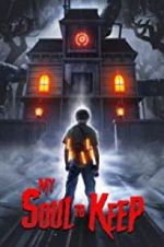 Watch My Soul to Keep Putlocker