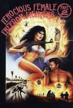 Watch Ferocious Female Freedom Fighters, Part 2 Putlocker
