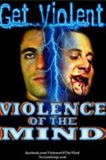 Watch Violence of the Mind Putlocker