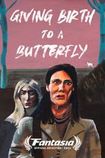 Watch Giving Birth to a Butterfly Putlocker
