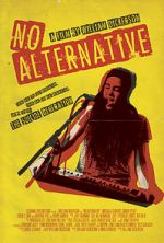 Watch No Alternative Putlocker